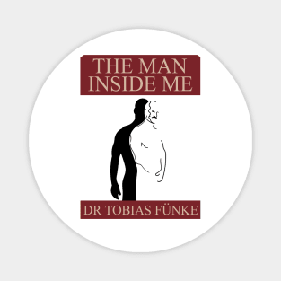 Tobias Funke The Man Inside Me Book Magnet